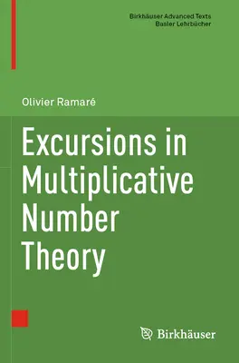 Excursiones en la teoría multiplicativa de números - Excursions in Multiplicative Number Theory
