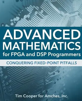 Matemáticas avanzadas para programadores de FPGA y DSP - Advanced Mathematics for FPGA and DSP Programmers