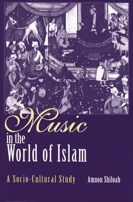 La música en el mundo del Islam: Un estudio sociocultural - Music in the World of Islam: A Socio-Cultural Study