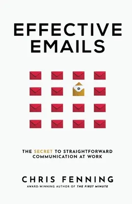 Correos electrónicos eficaces: El secreto de la comunicación directa en el trabajo - Effective Emails: The secret to straightforward communication at work