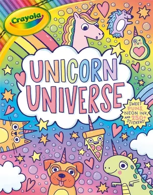 Crayola Unicorn Universe: Un libro de actividades y para colorear único, perfecto y brillante con más de 250 pegatinas. - Crayola Unicorn Universe: A Uniquely Perfect & Positively Shiny Coloring and Activity Book with Over 250 Stickers