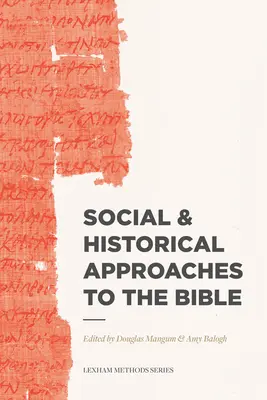 Aproximaciones sociales e históricas a la Biblia - Social & Historical Approaches to the Bible