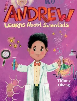 Andrew Aprende Sobre Científicos: Libro de profesiones para niños (STEM Children's Book) - Andrew Learns about Scientists: Career Book for Kids (STEM Children's Book)