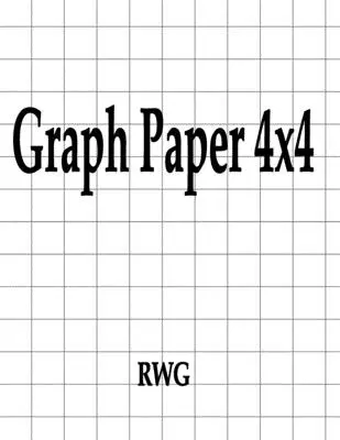 Papel Grafico 4x4: 150 Páginas 8.5 X 11 - Graph Paper 4x4: 150 Pages 8.5 X 11