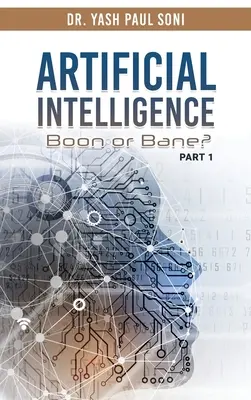 Inteligencia artificial: ¿buena o mala noticia? - Artificial Intelligence Boon or Bane?