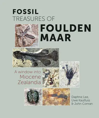 Tesoros fósiles de Foulden Maar: Una ventana a la Zealandia del Mioceno - Fossil Treasures of Foulden Maar: A Window Into Miocene Zealandia