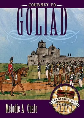 Viaje a Goliad - Journey to Goliad