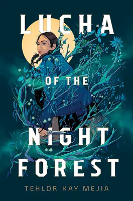 Lucha del Bosque Nocturno - Lucha of the Night Forest