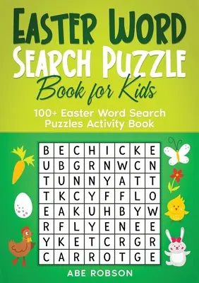 Libro de crucigramas de Pascua para niños: Libro de actividades con más de 100 crucigramas de Pascua (Serie de libros de crucigramas definitivos) - Easter Word Search Puzzle Book for Kids: 100+ Easter Word Search Puzzles Activity Book (The Ultimate Word Search Puzzle Book Series)