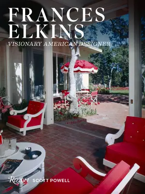 Frances Elkins: Visionary American Designer