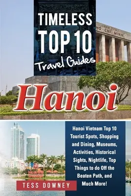 Hanoi: Las 10 mejores guías de viaje atemporales - Hanoi: Timeless Top 10 Travel Guides
