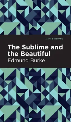 Lo sublime y lo bello - The Sublime and the Beautiful