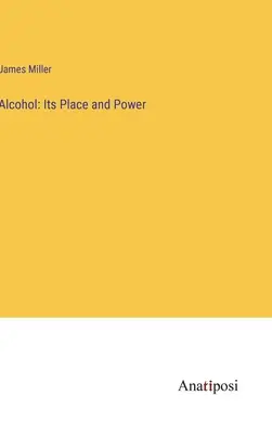 El alcohol: su lugar y su poder - Alcohol: Its Place and Power