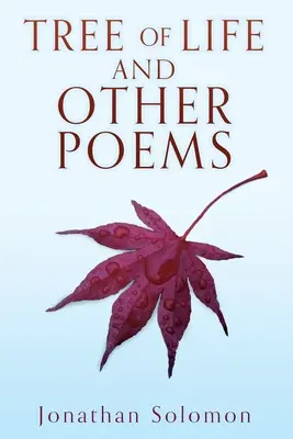 El árbol de la vida y otros poemas - Tree of Life and Other Poems