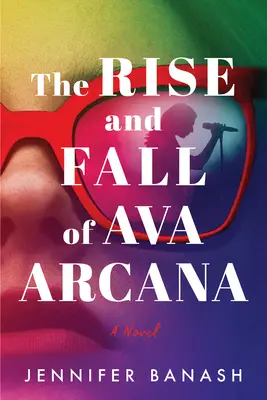 Auge y declive de Ava Arcana - The Rise and Fall of Ava Arcana