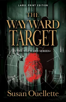 El objetivo caprichoso: Volumen 3 - The Wayward Target: Volume 3