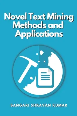 Métodos y aplicaciones novedosos de minería de textos - Novel Text Mining Methods and Applications