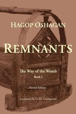 Remanentes: El camino del útero (segunda edición) - Remnants: The Way of the Womb (Second Edition)