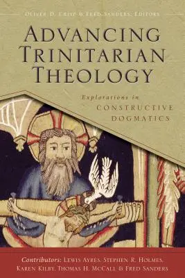 El avance de la teología trinitaria: Exploraciones en dogmática constructiva - Advancing Trinitarian Theology: Explorations in Constructive Dogmatics