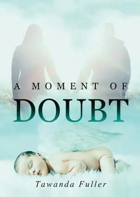 Un momento de duda - A Moment of Doubt