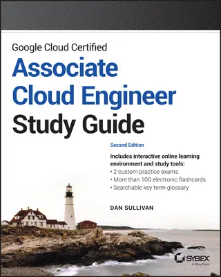 Guía de estudio de Google Cloud Certified Associate Cloud Engineer - Google Cloud Certified Associate Cloud Engineer Study Guide