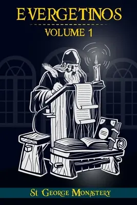 Evergetinos: Volumen 1 - Evergetinos: Volume 1
