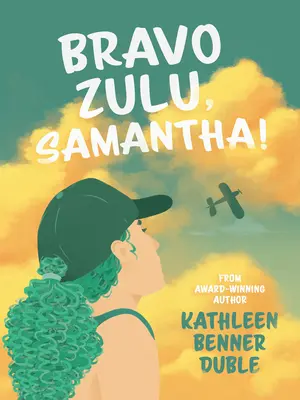 ¡Bravo Zulu, Samantha! - Bravo Zulu, Samantha!