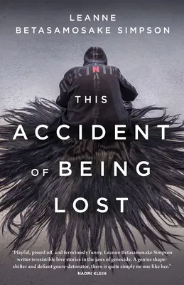 El accidente de perderse: Canciones y cuentos - This Accident of Being Lost: Songs and Stories