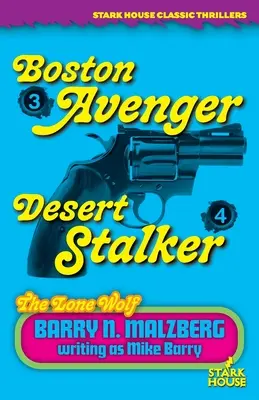 Lobo solitario nº 3: Vengador de Boston / Lobo solitario nº 4: Acechador del desierto: Vengador de Boston / Lobo solitario nº 4: Acechador del desierto - Lone Wolf #3: Boston Avenger / Lone Wolf #4: Desert Stalker: Boston Avenger / Lone Wolf #4: Desert Stalker