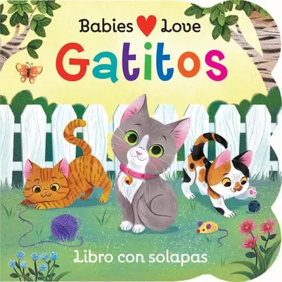 Babies Love Kittens (Spanish Edition)