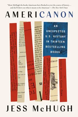 Americanon: Una inesperada historia de Estados Unidos en trece libros superventas - Americanon: An Unexpected U.S. History in Thirteen Bestselling Books