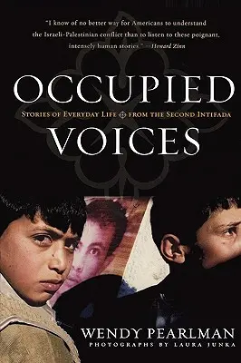 Voces ocupadas: Historias de la vida cotidiana de la Segunda Intifada - Occupied Voices: Stories of Everyday Life from the Second Intifada