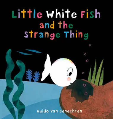 El Pececito Blanco y la Cosa Extraña - Little White Fish and the Strange Thing