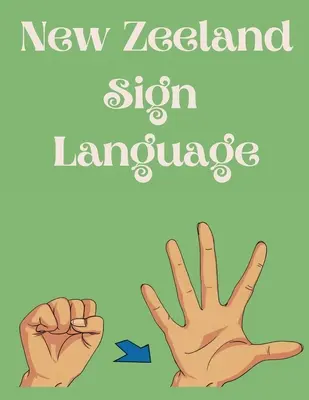 Lenguaje de signos de Nueva Zelanda - New Zeeland Sign Language