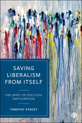 Salvar al liberalismo de sí mismo: El espíritu de la participación política - Saving Liberalism from Itself: The Spirit of Political Participation