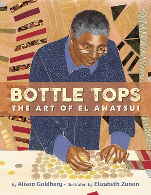 Botellas: El arte de El Anatsui - Bottle Tops: The Art of El Anatsui