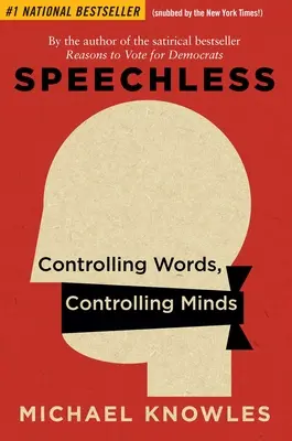 Sin palabras: Controlar las palabras, controlar las mentes - Speechless: Controlling Words, Controlling Minds
