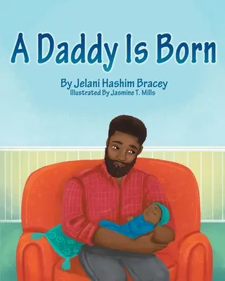 Ha nacido un papá - A Daddy is Born