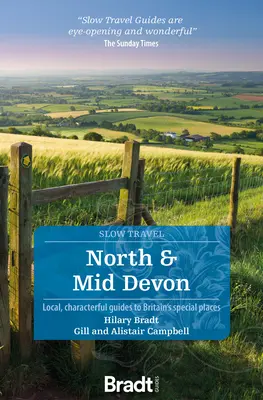 Norte y centro de Devon: Guías locales y con carácter de lugares especiales de Gran Bretaña - North and Mid Devon: Local, Characterful Guides to Britain's Special Places