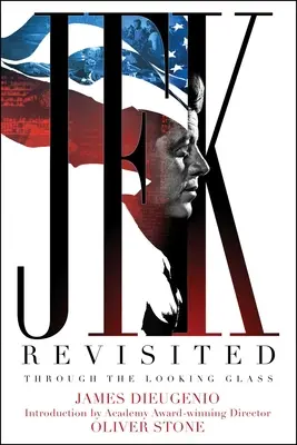 JFK Revisited: A través del espejo - JFK Revisited: Through the Looking Glass