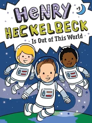 Henry Heckelbeck está fuera de este mundo: Volumen 9 - Henry Heckelbeck Is Out of This World: Volume 9