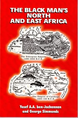 El norte y el este de África del hombre negro - The Black Man's North and East Africa