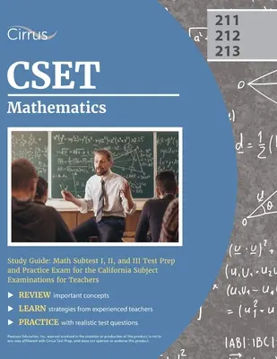 Guía de estudio de matemáticas CSET: Math Subtest I, II, and III Test Prep and Practice Exam for the California Subject Examinations for Teachers (02) - CSET Mathematics Study Guide: Math Subtest I, II, and III Test Prep and Practice Exam for the California Subject Examinations for Teachers