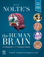 El cerebro humano de Nolte - Introducción a su anatomía funcional - Nolte's The Human Brain - An Introduction to its Functional Anatomy