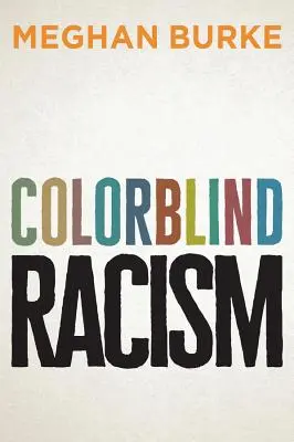 Racismo daltónico - Colorblind Racism