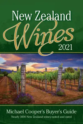 Vinos de Nueva Zelanda 2021: Guía del comprador de Michael Cooper - New Zealand Wines 2021: Michael Cooper's Buyer's Guide