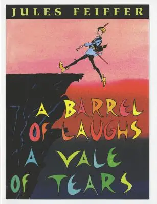 Un barril de risas, un valle de lágrimas - A Barrel of Laughs, a Vale of Tears