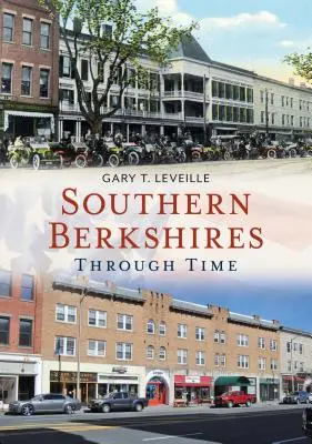 El sur de Berkshires a través del tiempo - Southern Berkshires Through Time