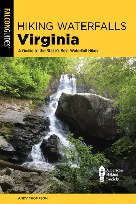 Senderismo Cascadas Virginia: Guía de las mejores excursiones a cascadas del estado - Hiking Waterfalls Virginia: A Guide to the State's Best Waterfall Hikes