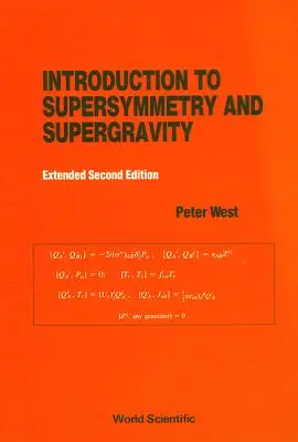 Introducción a la supersimetría y la supergravedad (2ª edición revisada y ampliada) - Introduction to Supersymmetry and Supergravity (Revised and Extended 2nd Edition)